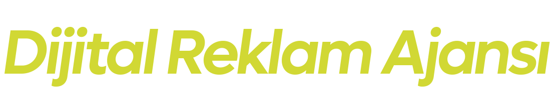 Dijital Reklam Ajansı